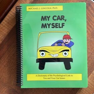 📚My Car, Myself by: Michael J. Lincoln, Ph. D.